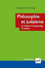 Download this eBook Philosophie et judaïsme : Cohen, Rosenzweig, Levinas