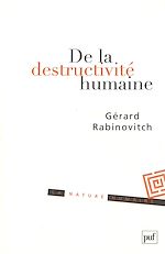 Download this eBook De la destructivité humaine