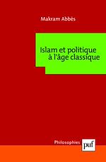 Download this eBook Islam et politique à l'âge classique