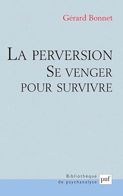Télécharger le livre :  La perversion : Se venger pour survivre