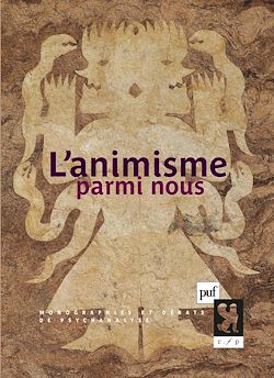 Télécharger le livre :  L'animisme parmi nous (Colloque de la SPP)