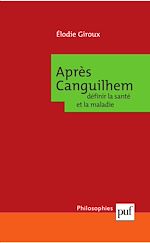 Download this eBook Après Canguilhem : définir la santé et la maladie