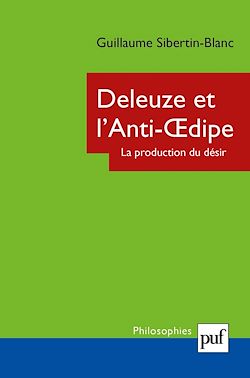 Télécharger le livre :  Deleuze et l'Anti-Œdipe : La production du désir