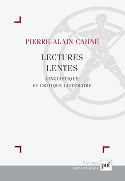 Télécharger le livre :  Lectures lentes : Linguistique et critique littéraire