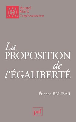 Télécharger le livre :  La proposition de l'égaliberté : Essais politiques 1989-2009