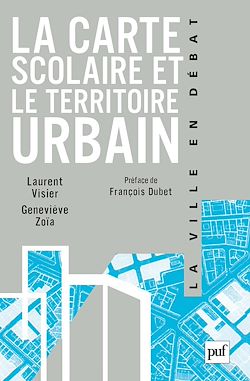 Télécharger le livre :  La carte scolaire et le territoire urbain