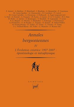 Télécharger le livre :  L'évolution créatrice, 1907-2007 : épistémologie et métaphysique - Annales bergsoniennes IV