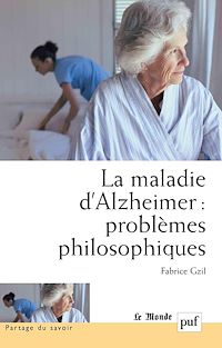 Téléchargez le livre :  La maladie d'Alzheimer : problèmes philosophiques