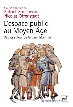 Télécharger le livre :  L'espace public au Moyen Âge - Débats autour de Jürgen Habermas