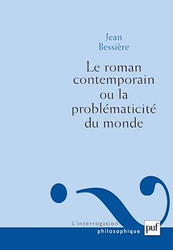 Télécharger le livre :  Le roman contemporain ou la problématicité du monde
