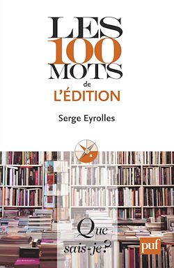 Télécharger le livre :  Les 100 mots de l'édition