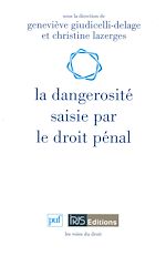 Download this eBook La dangerosité saisie par le droit pénal