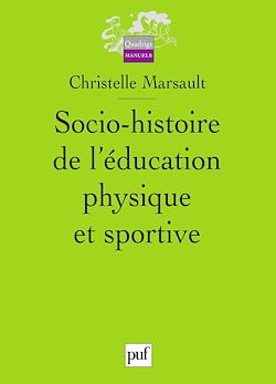 Télécharger le livre :  Socio-histoire de l'éducation physique et sportive