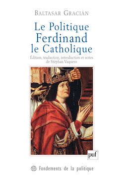 Télécharger le livre :  Le Politique. Ferdinand le Catholique