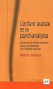 Télécharger le livre :  L'enfant autiste et le psychanalyste