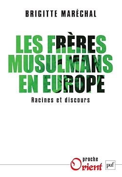 Télécharger le livre :  Les Frères musulmans en Europe. Racines et discours