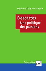Download this eBook Descartes. Une politique des passions