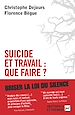 Télécharger le livre :  Suicide et travail : que faire ?