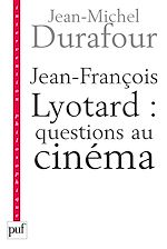 Download this eBook Jean-François Lyotard : questions au cinéma