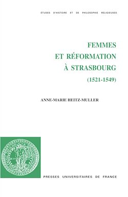 Télécharger le livre :  Femmes et Réformation à Strasbourg (1521-1549)