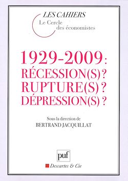 Télécharger le livre :  1929-2009 : Récession(s) ? Rupture(s) ? Dépression(s) ?