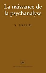 Download this eBook La naissance de la psychanalyse