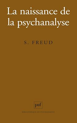 Télécharger le livre :  La naissance de la psychanalyse