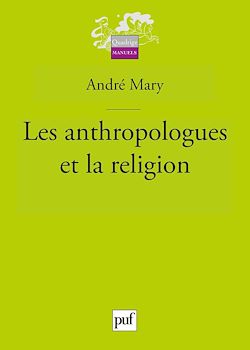 Télécharger le livre :  Les anthropologues et la religion