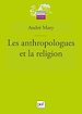 Télécharger le livre :  Les anthropologues et la religion