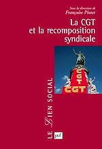 Télécharger le livre :  La CGT et la recomposition syndicale