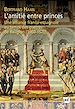 Télécharger le livre :  L'amitié entre princes. Une alliance franco-espagnole au temps des guerres de Religion (1560-1570)