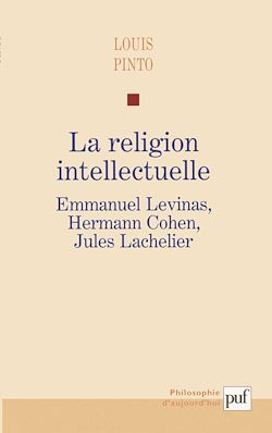 Télécharger le livre :  La religion intellectuelle. Emmanuel Levinas, Hermann Cohen, Jules Lachelier