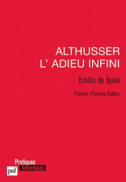 Télécharger le livre :  Althusser, l'adieu infini