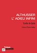 Télécharger le livre :  Althusser, l'adieu infini