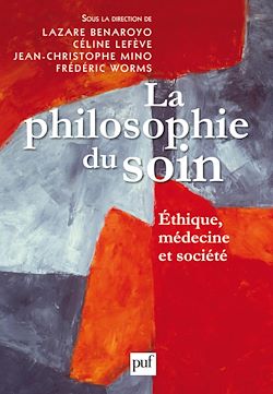 Télécharger le livre :  La philosophie du soin : Éthique, médecine et société