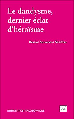 Télécharger le livre :  Le dandysme, dernier éclat d'héroïsme