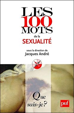 Télécharger le livre :  Les 100 mots de la sexualité