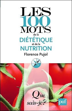 Télécharger le livre :  Les 100 mots de la diététique et de la nutrition
