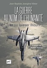 Download this eBook La guerre au nom de l'humanité
