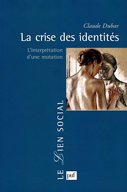 Télécharger le livre :  La crise des identités : L'interprétation d'une mutation
