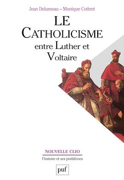 Télécharger le livre :  Le catholicisme entre Luther et Voltaire