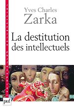 Download this eBook La destitution des intellectuels et autres réflexions intempestives