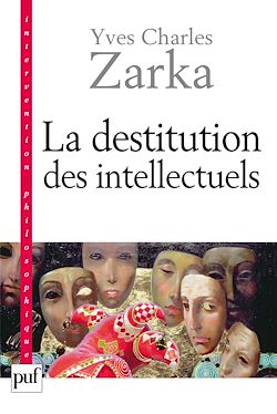 Télécharger le livre :  La destitution des intellectuels et autres réflexions intempestives