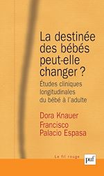 Télécharger le livre :  La destinée des bébés peut-elle changer ?