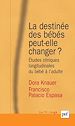 Télécharger le livre :  La destinée des bébés peut-elle changer ?