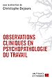 Télécharger le livre :  Observations cliniques en psychopathologie du travail