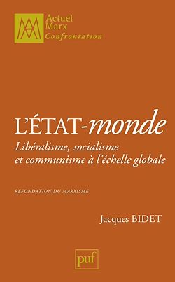 Télécharger le livre :  L'État-monde : Libéralisme, socialisme et communisme à l'échelle globale. Refondation du marxisme