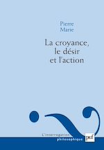Télécharger le livre :  La croyance, le désir et l'action