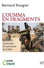 Download this eBook L'Oumma en fragments. Contrôler le sunnisme au Liban