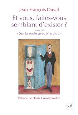 Télécharger le livre :  Et vous, faites-vous semblant d'exister ? suivi de « Sur la route avec Marylou »